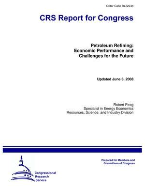 Petroleum Refining Economic Performance And Challenges For The Future