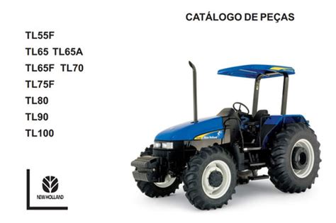 Catálogo de Peças TL55 TL65 TL70 TL75 TL80 TL90 TL100 Tratores NEW