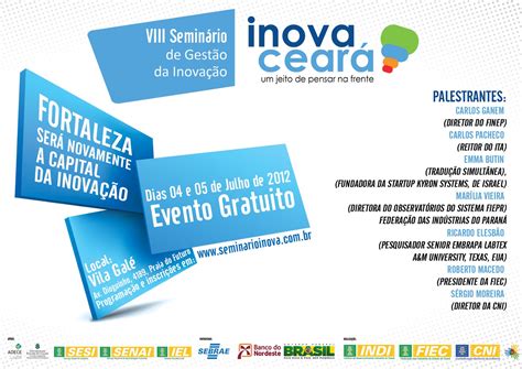 INOVA CEARÁ 2012 estimula a inovação nas empresas cearenses Ceará é