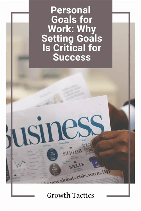 Personal Goals for Work: Why Setting Goals Is Critical for Success