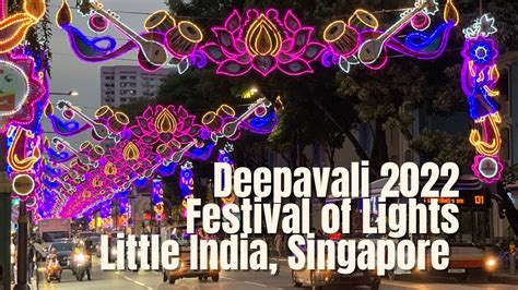 Walking Tour Little India Festival Of Lights Deepavali Diwali 2022 By Stanlig Films