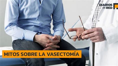 Vasectomia Procedimiento La Vasectomía Es Una Cirugía Que Consiste En