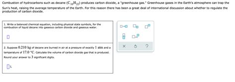 Solved Combustion of hydrocarbons such as decane (C10H22) | Chegg.com