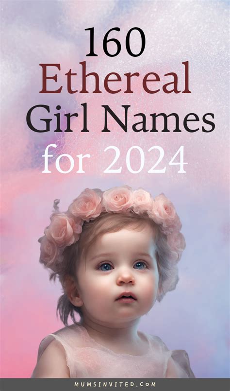 150 Ethereal Female Names Unique Romantic Whimsical Names For 2024