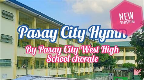 Pasay Hymn Pasay City Alma Mater Dear New Version By Pasay City