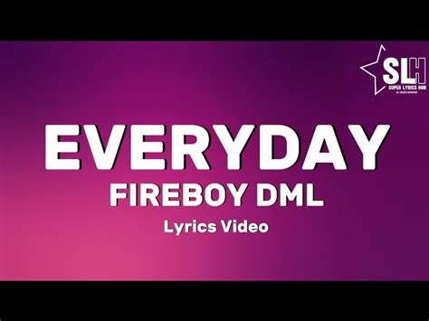 Fireboy Dml Everyday Lyrics Video Chords Chordify