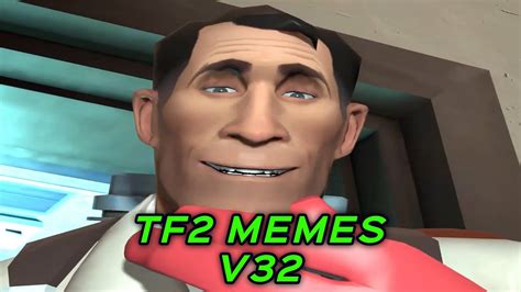 Tf2 Memes V32 Youtube