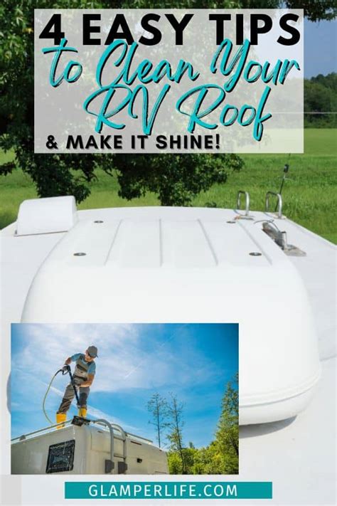 Super Simple Tips To Clean Your Rv Roof And Make It Shine