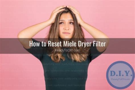 Miele Dryer Not Working How To Fixreset Ready To Diy