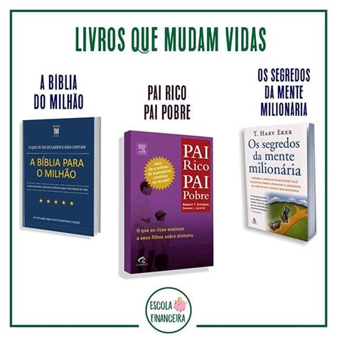 Educa O Financeira Esses Livros Mudam Vidas A B Blia Do Milh O O