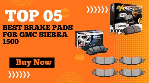 Top Best Brake Pads For Gmc Sierra In Gmc Sierra