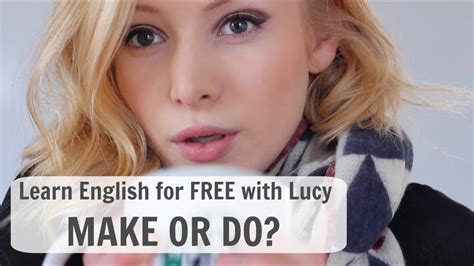 Make Or Do Learn English For Free With Lucy Youtube