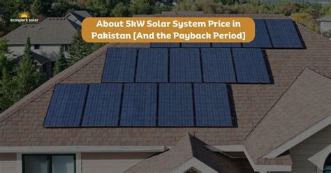 Kw Solar System Price In Pakistan And The Payback Period And Return