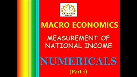 Macro Economics Measurement Of National Income Numericals Part 1