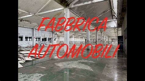 URBEX PIEMONTE Esploriamo Un Importante FABBRICA DI AUTOMOBILI