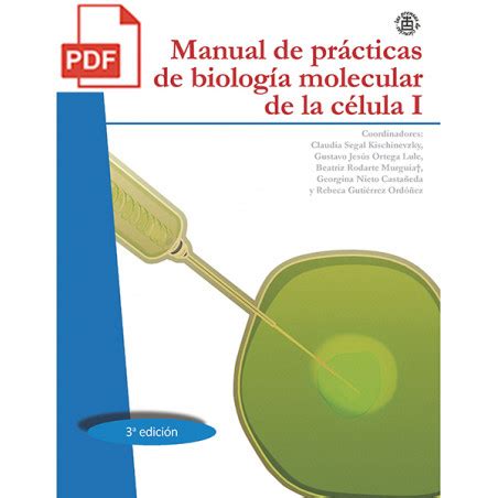 Manual de prácticas de biología molecular de la célula 1