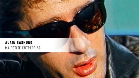 Alain Bashung Ma Petite Entreprise La Vie Secr Te Des Chansons