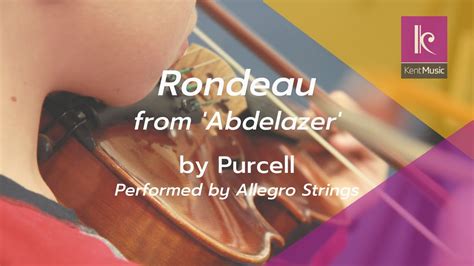 Rondeau From Purcell S Abdelazer Performed By Allegro Strings YouTube