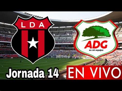 Donde Ver Alajuelense Vs Guanacasteca En Vivo Por La Jornada Liga