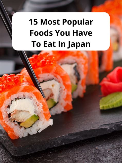 Most Popular Foods You Have To Eat In Japan