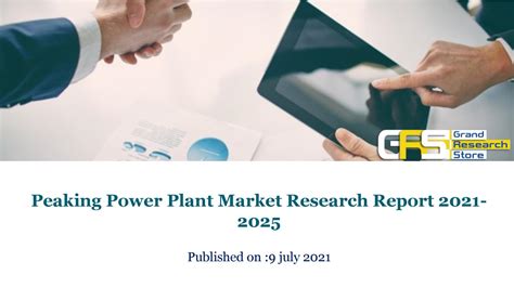 Peaking Power Plant Market Research Report 2021 2025 By Dhirufarkade28