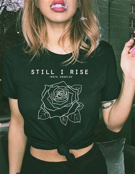 Feminist Shirt Still I Rise Tshirt Womens Movement Etsy Girl Power