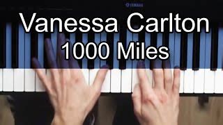 A Thousand Miles Piano Vanessa Carlton A Thousand Miles Piano Tutorial