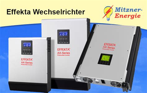 Effekta Wechselrichter Hybrid Wechselrichter Ax Hx Mitzner Energie