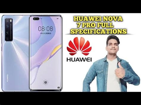 Huawei Nova 7 Pro Full Specifications 32 MP Selfi Camera 8GB Ram