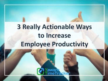 PPT 3 Actionable Ways To Increase Employee Productivity PowerPoint