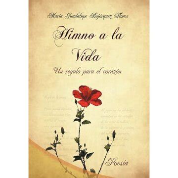 Libro Himno A La Vida Un Regalo Para El Coraz N De Mar A Guadalupe