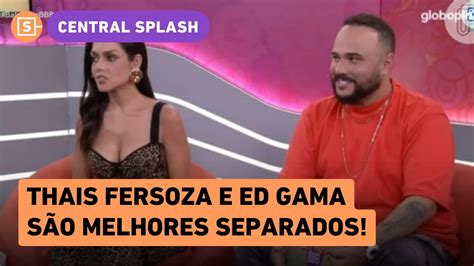 Bbb N O D Liga Thais Fersoza E Ed Gama Tem Ritmos Diferentes No