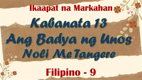 KABANATA 13 NOLI ME TANGERE ANG BADYA NG UNOS ARALIN SA FILIPINO ViDoe