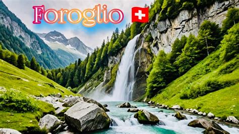 Foroglio Switzerland Most Beautiful Village In Switzerland