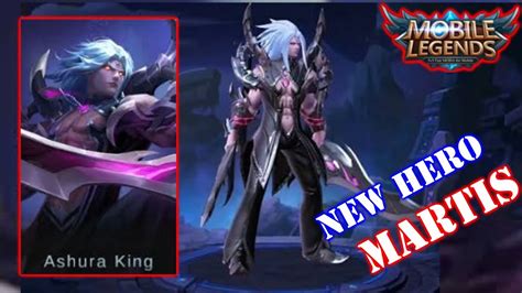 Ashura K Ng Martis New Hero Mobile Legends Bang Bang Advanced