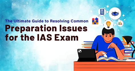 The Ultimate Guide To Resolving Common Preparation Issues For The Ias