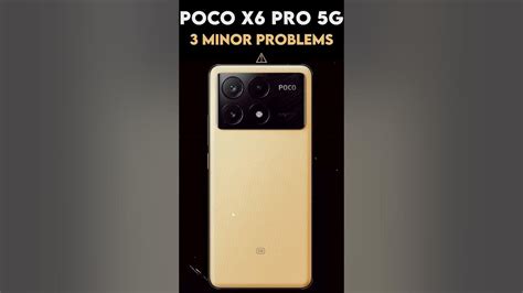 🛑 Poco X6 Pro 5g 3 Common Problems Revealed 🔥 Youtube