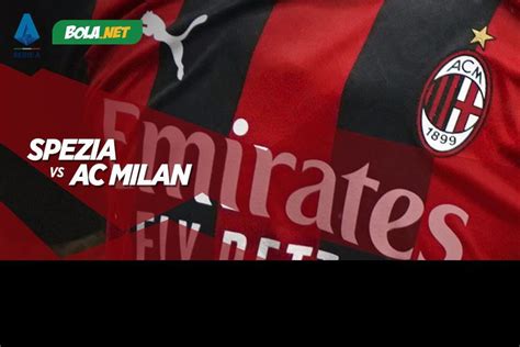 Jadwal Dan Live Streaming Spezia Vs Ac Milan Minggu 14 Februari 2021