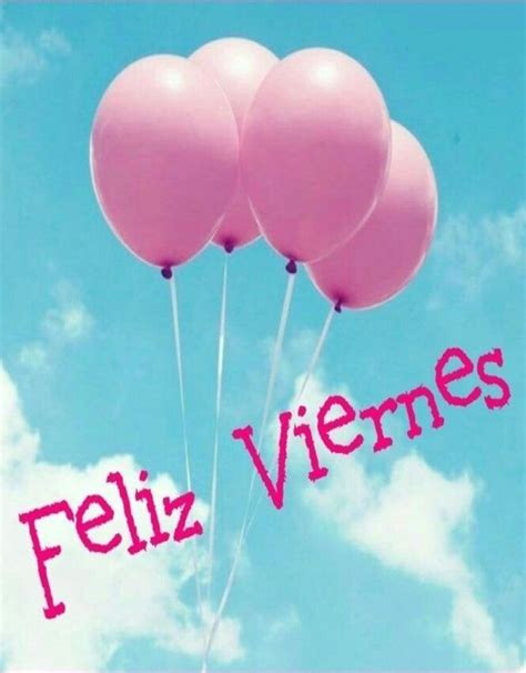 Pin De Pancakes En Feliz Viernes Feliz Viernes Semana Feliz Saludo