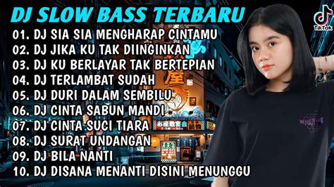 DJ SLOW BASS TERBARU 2023 DJ VIRAL TIKTOK FULL BASS DJ SIA SIA