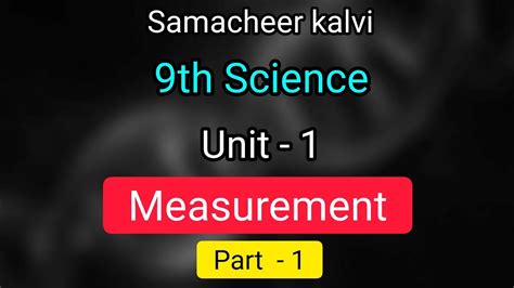 Measurement Unit 1 Term 1 9th Std Science Full Lesson Explain