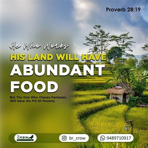 9 Likes 0 Comments Brcrow On Instagram “he Who Works His Land Will Have Abundant Food But