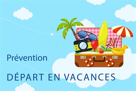 Pr Vention D Part En Vacances Mairie De Chaponnay