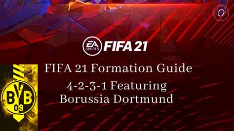 FIFA 21 Formation Guide 4 2 3 1 With Tactics And Instructions Featuring