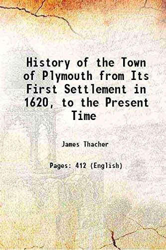 History of the Town of Plymouth from Its First Settlement in 1620, to ...