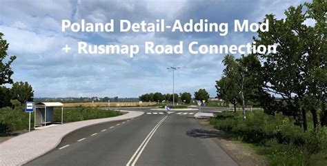 Poland Detail Adding Mod Rusmap Road Connection Ets Mods Euro