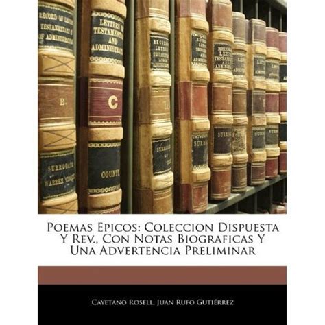 Libro Poemas Epicos Coleccion Dispuesta Y Rev Con Notas Biograficas