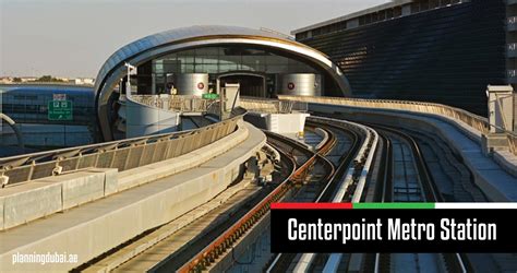 Centerpoint Metro Station – Eastern Terminal of the Red Line Dubai