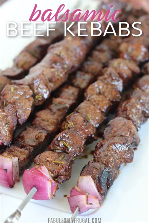 Easy Beef Kebabs Recipe With Balsamic Marinade Fabulessly Frugal