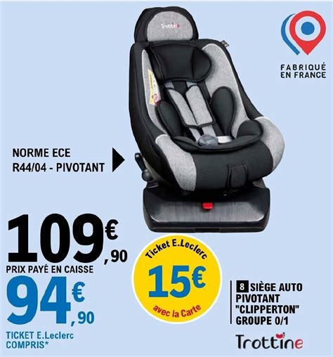 Promo SIÈGE AUTO PIVOTANT CLIPPERTON GROUPE 0 1 chez E Leclerc